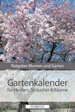 Gartenkalender - Hecken Sträucher und Gehölze