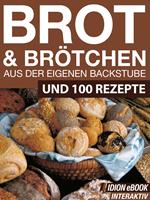 Brot & Brötchen - Aus der eigenen Backstube