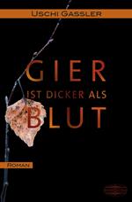 Gier ist dicker als Blut