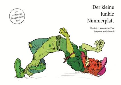 Der kleine Junkie Nimmerplatt