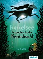 Funkelsee – Versunken in der Pferdebucht (Band 2)