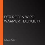 Der Regen wird wärmer - Dunquin