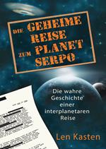 Die geheime Reise zum Planet Serpo