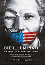 Die Illuminati: Die Revolution der Gegenkultur