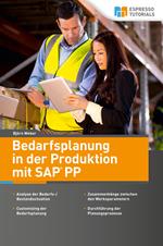 Bedarfsplanung in der Produktion mit SAP PP