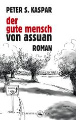 Der gute Mensch von Assuan