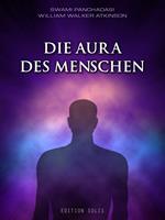 Die Aura des Menschen