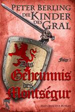 Das Geheimnis des Montségur