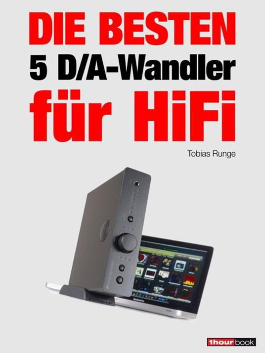 Die besten 5 D/A-Wandler für HiFi