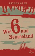 Wir sechs aus Neuseeland