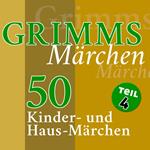 Grimms Märchen, Teil 4