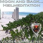 Moon and Back - Heilmeditation zur Förderung Ihrer Intuition