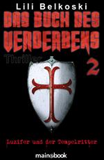 Das Buch des Verderbens 2: Luzifer und der Tempelritter