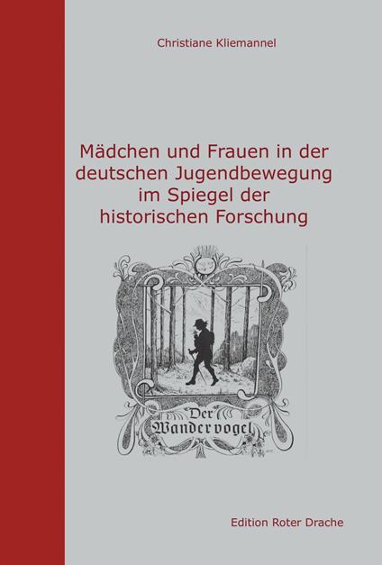 Mädchen und Frauen in der deutschen Jugendbewegung im Spiegel der historischen Forschung