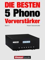 Die besten 5 Phono-Vorverstärker (Band 3)