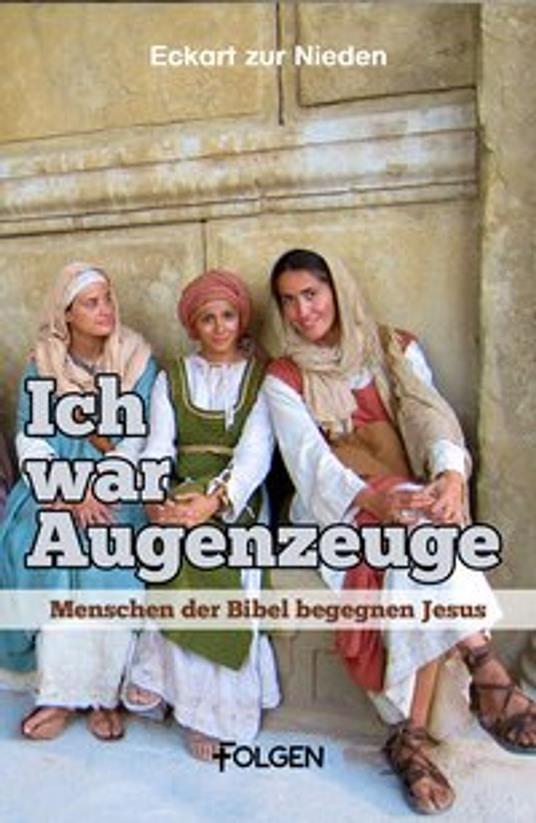 Ich war Augenzeuge