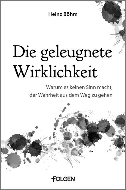 Die geleugnete Wirklichkeit