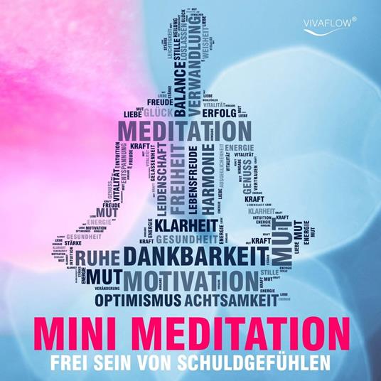 Frei sein mit Mini Meditation