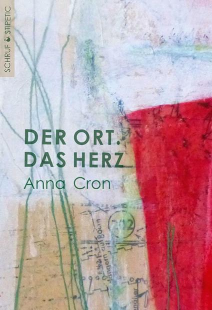 Der Ort. Das Herz