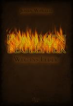 Flammenbegleiter, Band 1