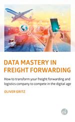 Data Mastery in Freight Forwarding