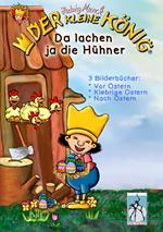 Der kleine König - Da lachen ja die Hühner