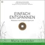 Einfach Entspannen | Meditation mit Entspannungsmusik | Meditation zum Einschlafen | Entspannung zum Einschlafen