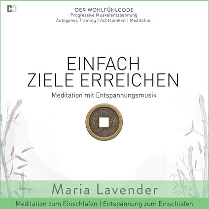 Einfach Ziele Erreichen | Meditation mit Entspannungsmusik | Entspannung zum Einschlafen | Meditation zum Einschlafen