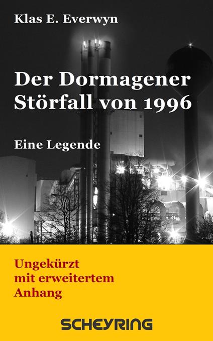 Der Dormagener Störfall von 1996