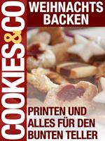 Weihnachtsbacken - Pralinen und alles für den Bunten Teller