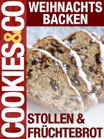 Weihnachtsbacken - Stollen & Früchtebrot