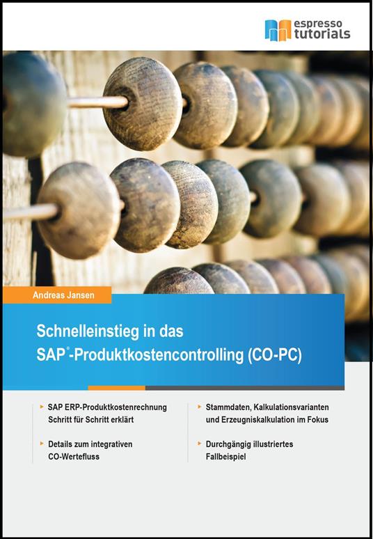 Schnelleinstieg in SAP CO-PC (Produktkosten-Controlling)