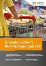 Einkaufsorientierte Bedarfsplanung mit SAP