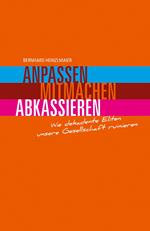 Anpassen, mitmachen, abkassieren