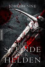 Die Stunde der Helden (Fantasy Roman)