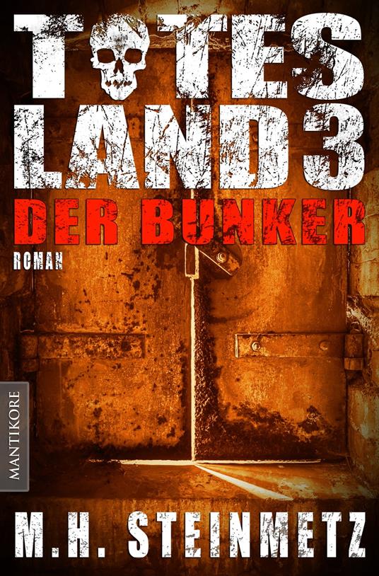 Totes Land 3 - Der Bunker