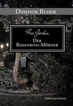 Rex Jordan - Der Rosenringmörder