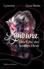 Lynouna – Das Erbe der weißen Hexe