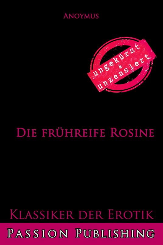 Klassiker der Erotik 79: Die frühreife Rosine