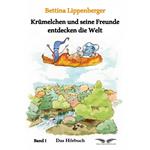 Krümelchen und seine Freunde entdecken die Welt