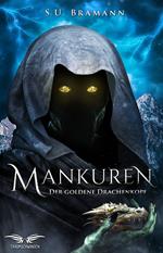 Mankuren - Der goldene Drachenkopf