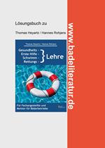 Gesundheits-, Erste Hilfe-, Schwimm- und Rettungslehre Lösungsbuch