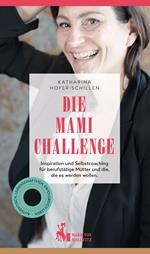 Die Mami Challenge