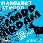 Das Jahr der Flut - Die MaddAddam Trilogie 2 (Ungekürzt)