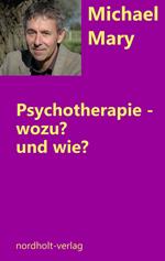 Psychotherapie - wozu und wie?