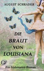 Die Braut von Louisiana (Gesamtausgabe)