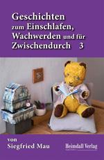 Geschichten zum Einschlafen, Wachwerden und für Zwischendurch