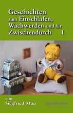 Geschichten zum Einschlafen, Wachwerden und für Zwischendurch