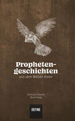 Prophetengeschichten aus dem Weisen Koran