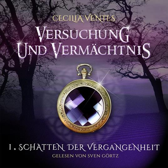 Versuchung und Vermächtnis, Teil 1: Schatten der Vergangenheit